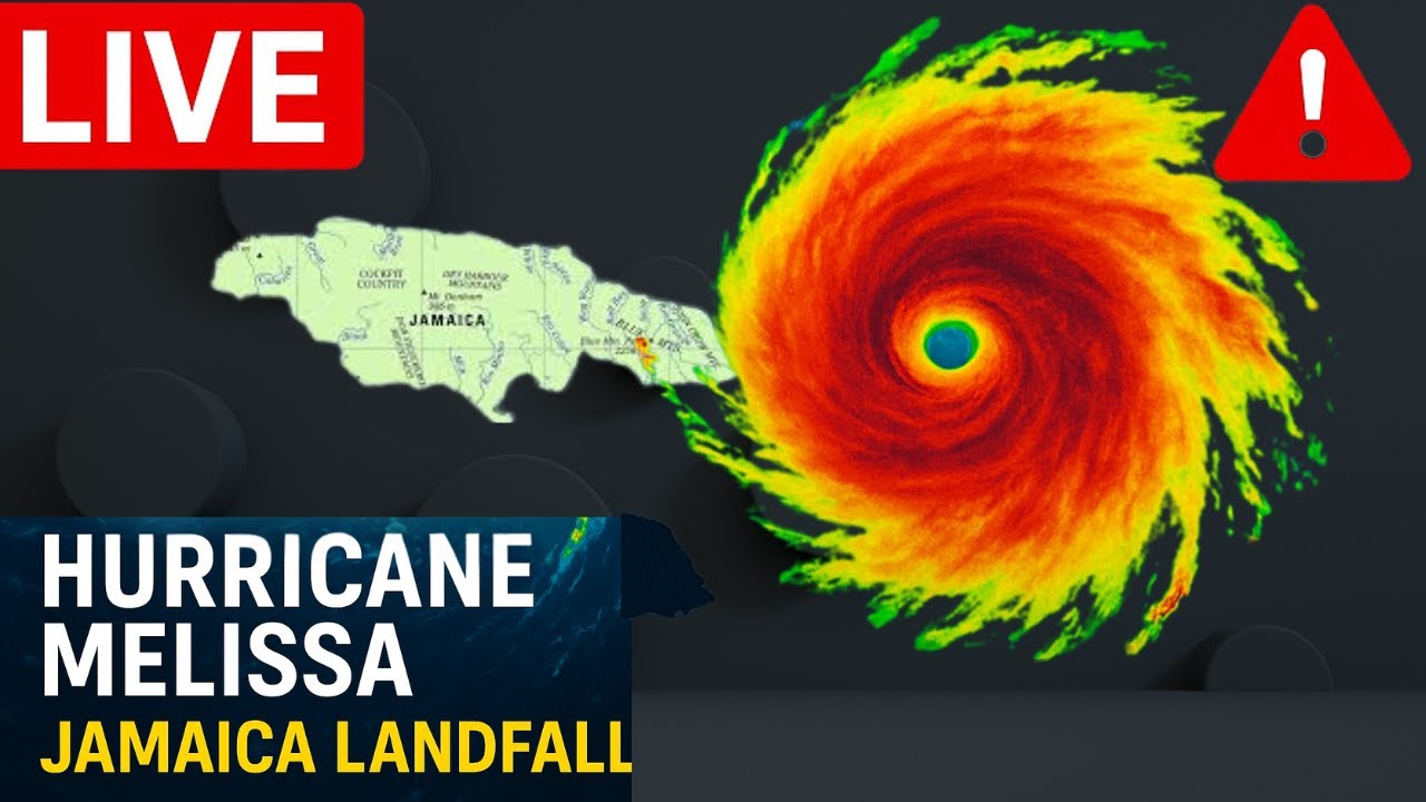 Live: Catastrophic Hurricane Hurricane Melissa – Jamaica Braces for ...