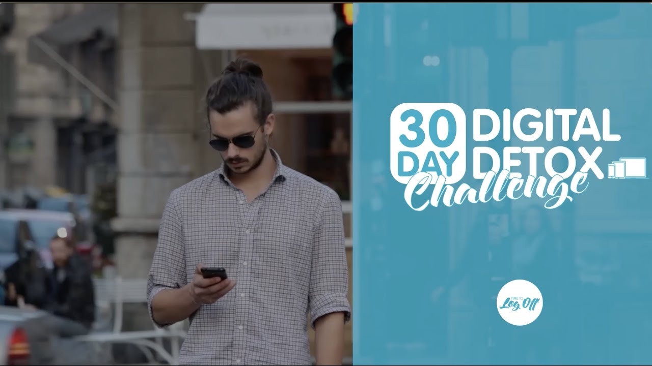 Digital Detox 30 Day Challenge #18 - YouTube