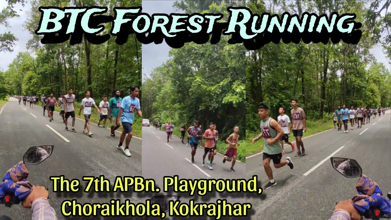 BTC Forest Walking & Running - The 7th APBn. Playground, Choraikhola, Kokrajhar |