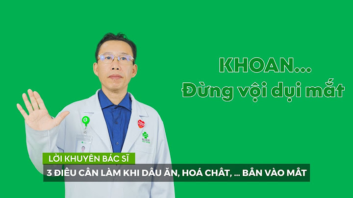 Lỡ xịt hóa chất vào mắt thì làm sao năm 2024