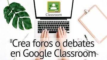 7. Cómo crear FOROS o DEBATES en Google Classroom | Soy Diana Padilla