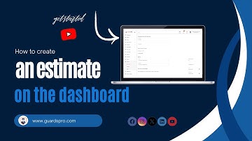 How To Create An Estimate On The Dashboard? -GuardsPro Support Center Video