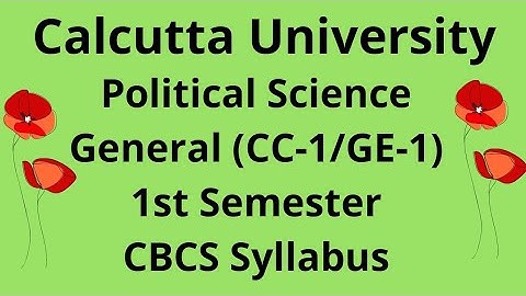 C.U. Political Science (General) CBCS Syllabus (Semester 1) | CC-1/GE-1 | #calcuttauniversity #cu