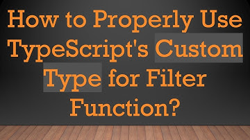 How to Properly Use TypeScript