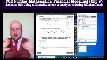 Further Maths: Financial Modelling - Financial Solver (Ex 9C) Pt 2
