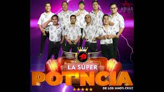 Video thumbnail of "LA SÚPER POTENCIA MIX CUMBIA CHICHA Radio Arias 2022"