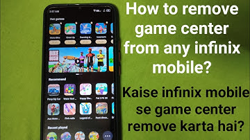 How to remove game center in any infinix mobile?How to remove hot games in infinix mobile?