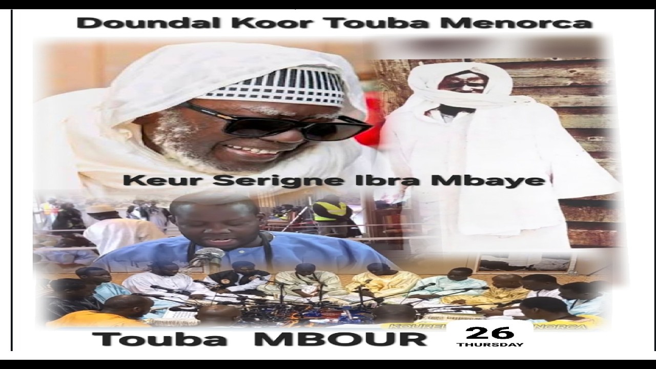 DUNDAL KOOR TOUBA MENORCA KEUR SERIGNE IBRA MBAYE MBOUR