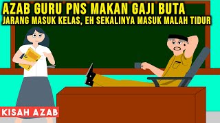 AZAB GURU PNS MAKAN GAJI BUTA! JARANG NGAJAR DI KELAS, CUMA KASIH TUGAS | SINETRON AZAB