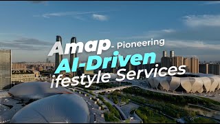 Amap Pioneering Aidriven Lifestyle Services
