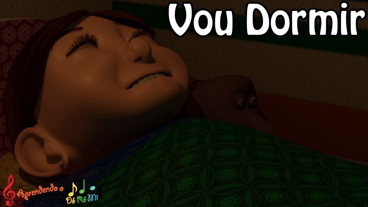 Vou Dormir (Música Infantil Original - Aprendendo o Dó Ré Mi) - YouTube