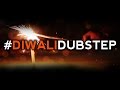 Diwali dubstep  environment ki mat bajao  rofl india