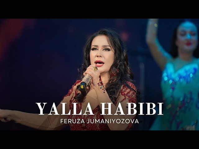 Feruza Jumaniyozova - Yalla Habibi (KONSERT 2025)