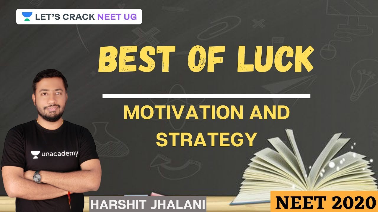 Best of Luck | Motivation and Strategy | NEET 2020 | NEET Chemistry | Harshit Jhalani