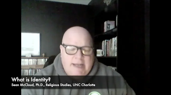 "What is Identity?" led by Sean McCloud, Ph.D., Re...