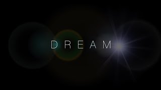 Short film "Dream" (Nikon D810)