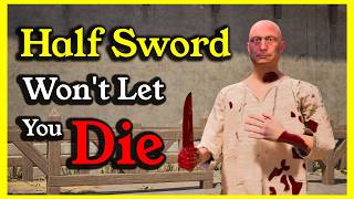 They Reworked Dying in Half Sword