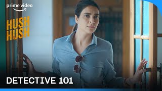 3 Tips To Become A Detective | Detective 101 Class Ft. Hush Hush | Karishma Tanna