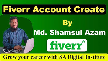 Fiverr Account Create by Shamsul Azam