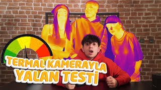 TERMAL KAMERAYLA YALAN TESTİ  @ukyalcinkaya @CemreSolmaz @merveyalcinofficial