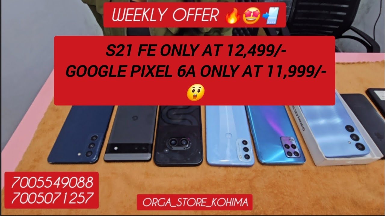 Weekly Offer Update | cheapest phones in Kohima | orga_store_kohima | best deals