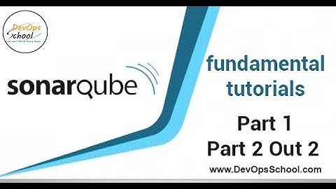 SonarQube Fundamental Tutorials Part-02