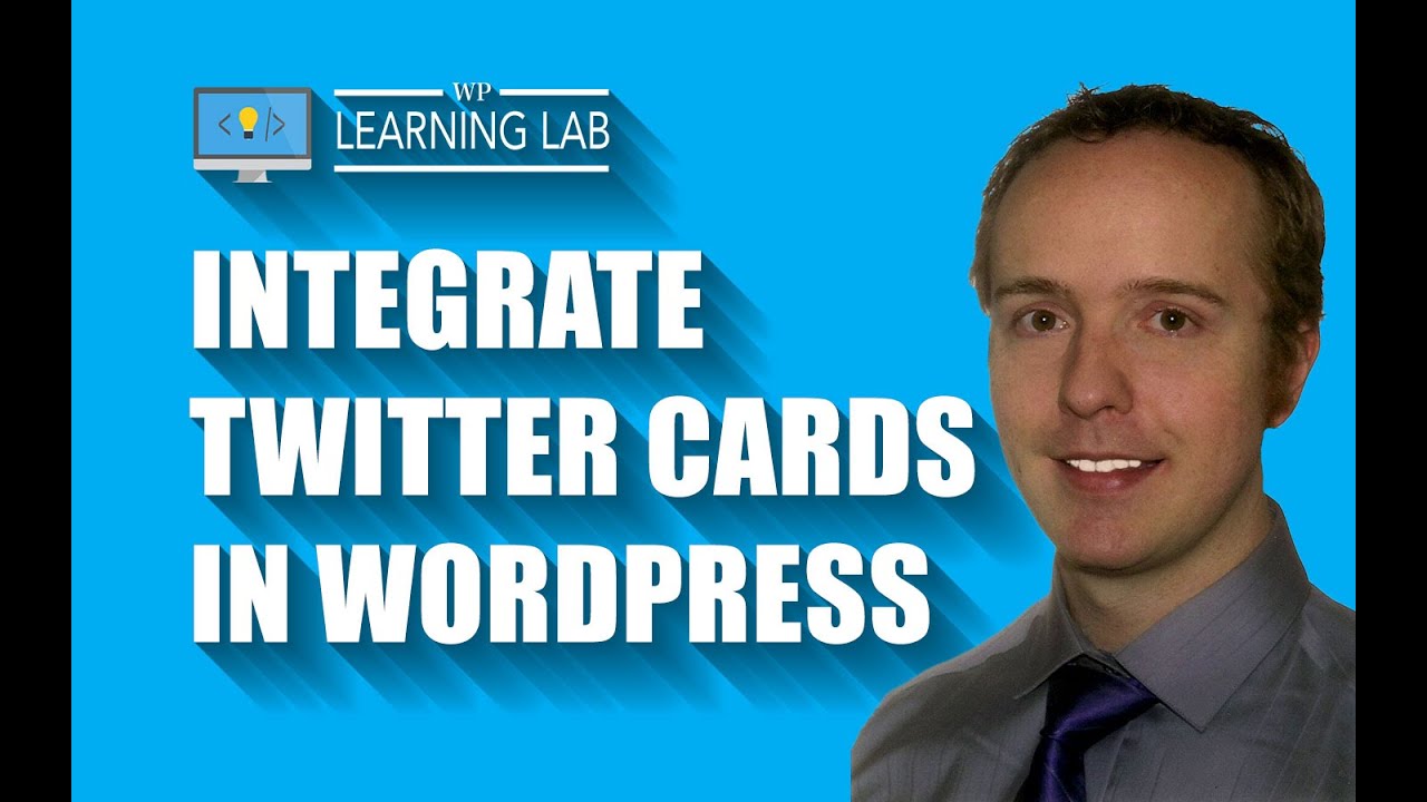 NEW 2015 Twitter Cards in Wordpress: How To Integrate Twitter Cards With WordPress | WP Learning Lab