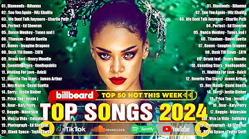 Top 40 Songs of 2023 2024 - Billboard Hot 50 This Week - Best Pop Music Playlist on Spotify 2024