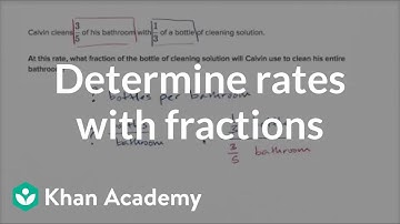 Determining rates with fractions | 7th grade | Khan Academy