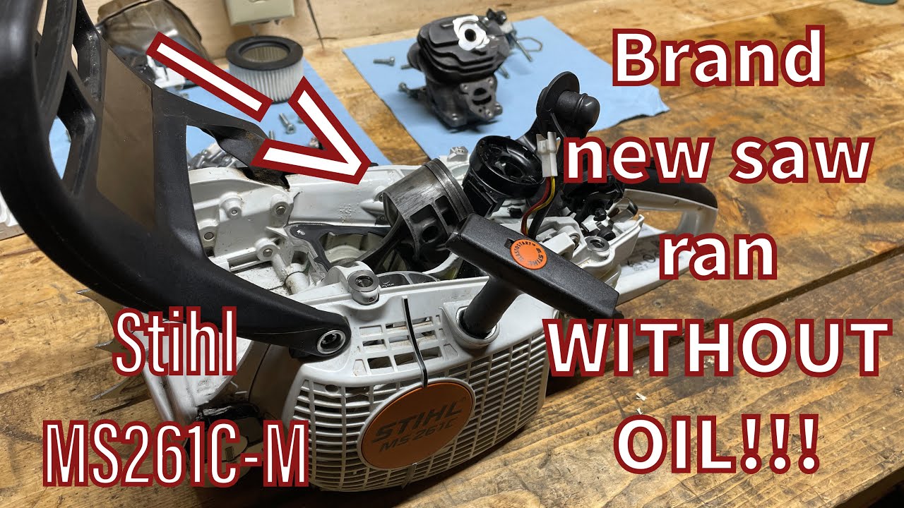 Brand new Stihl MS261C-M chainsaw ran without oil!!! Step by step disassembly and damage analysis
