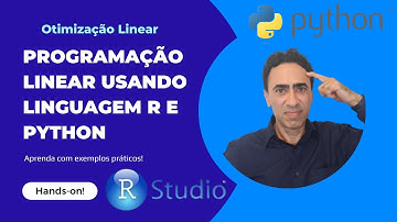 Otimização Linear Usando Linguagem R e PYTHON [9 de 10]