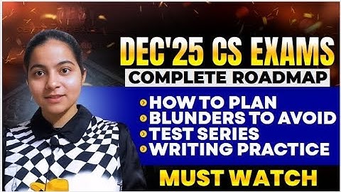 Roadmap for Cs Exe/Professional Dec