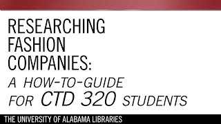 Researching Fashion Companies: A How-To Guide for CTD 320 Students