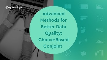 Advanced Methods for Better Data Quality: Choice-Based Conjoint