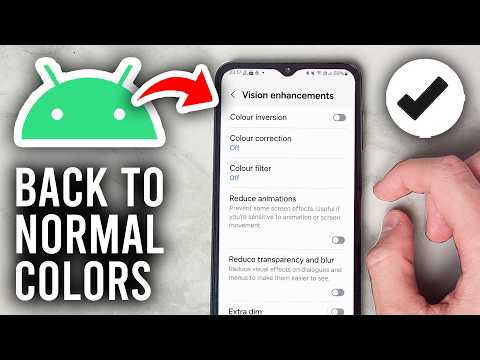 How To Get Colors Back To Normal On Android Phone  - Tutorial