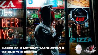 Hades 66 x Mr Goat - Manhattan II | Behind The Scenes @ygviews @shotbygiopr