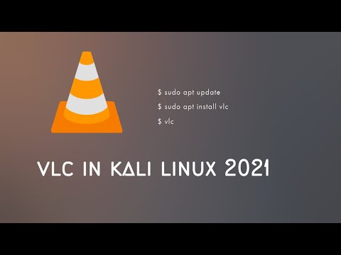 INSTALL VLC IN KALI LINUX 2021