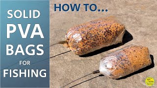 How To Tie Solid PVA Bags For Fishing Including Rigs, Hookbaits, Leads, Bag Mix & Applications