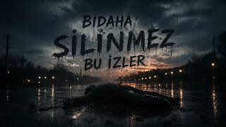 Silinmez izler (Official Audio) Yeni Duygusal Şarkı