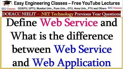 Define Web Service and What is the difference between Web Service and Web Application
