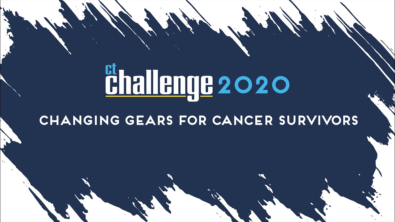 Ct Challeng CT Challenge 2020: Changing Gears for Cancer Survivors - YouTube