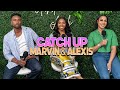 Marvin and Alexis Catch Up | With Arlette Amuli