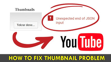 how to fix youtube  Custom Thumbnail Error "Unexpected End of JSON input"