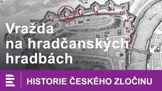 Historie českého zločinu: Vražda na hradčanských hradbách