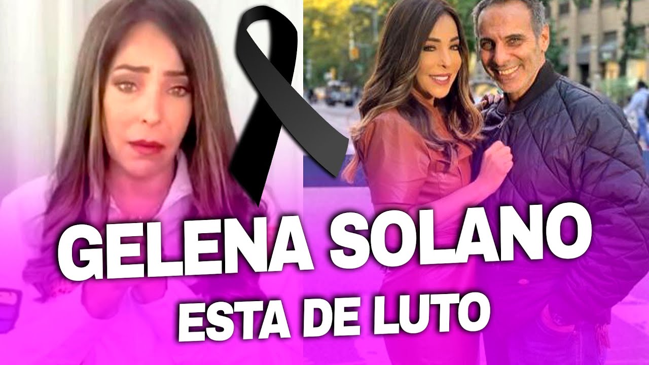 Gelena Solano y su esposo de luto: 