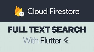 Full Text Search in Cloud Firestore with Flutter