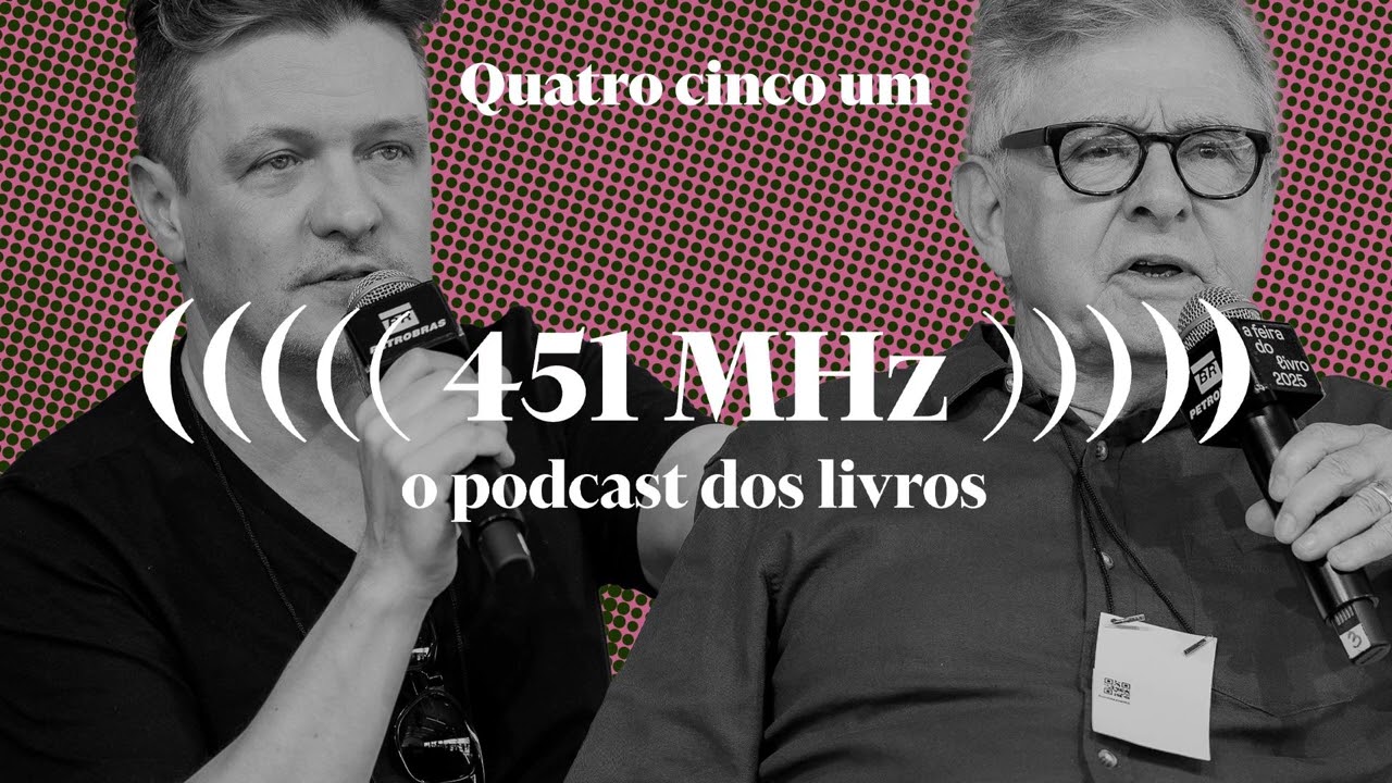 #182 Viagem no país da crônica — Humberto Werneck e Luís Henrique Pellanda  | 451 MHz Podcast