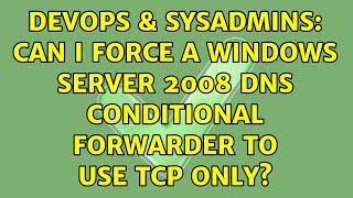 Celebrity DevOps & SysAdmins: Can I force a Windows Server 2008 DNS Conditional Forwarder to use TCP Only? Net Worth