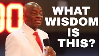 WHAT WISDOM IS THIS BY BISHOP DAVID OYEDEPO #NEW #NEWDAWNTV #BISHOPDAVIDOYEDEPO