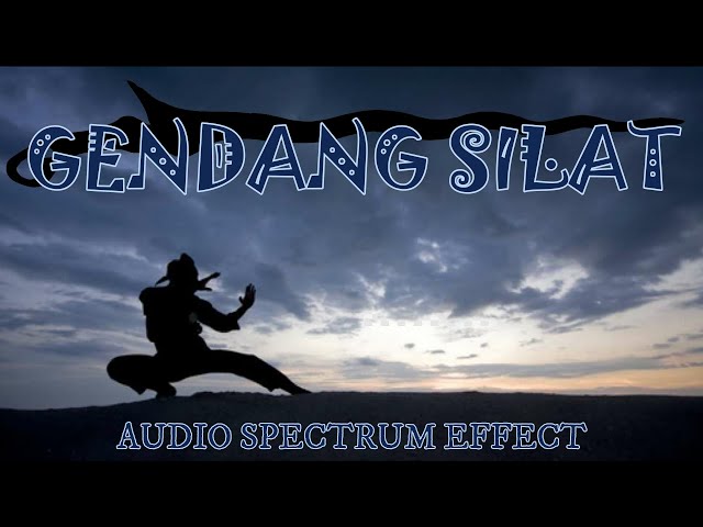 GENDANG SILAT MELAYU NUSANTARA (AUDIO SPECTRUM EFFECT) - TOP SONG 2020 class=